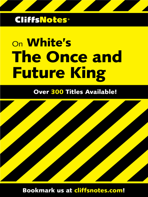 Title details for CliffsNotes on White's the Once and Future King by Daniel Moran - Available